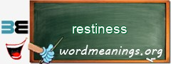 WordMeaning blackboard for restiness